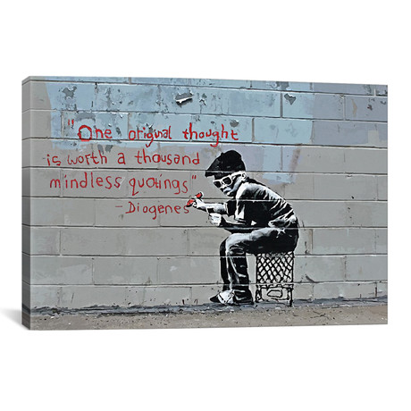 One Original Thought Worth a Thousand Quotings // Banksy (18"W x 26"H x 0.75"D)