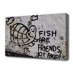 Fish Are Friends (23"L x 16"H)