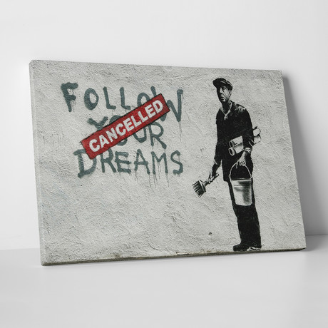Follow Your Dreams - Cancelled (20"W x 16"H)