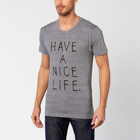 Have A Nice Life Tee // Athletic Grey (S)