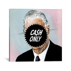 Cash Only // Famous When Dead (18"W x 18"H x 0.75"D)