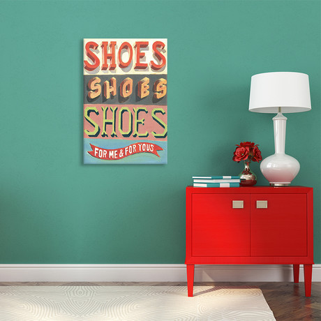 Shoes! Shoes! Shoes! (18"W x 26"H x 0.75"D)