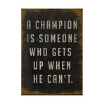 A Champion Is