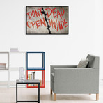 Don't Open Dead Inside (18"W x 26"H x 0.75"D)