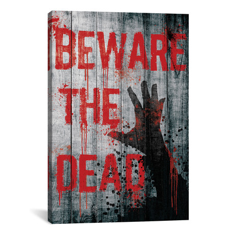 Beware The Dead (18"W x 26"H x 0.75"D)