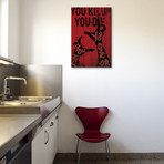 You Kill Or You Die (18"W x 26"H x 0.75"D)