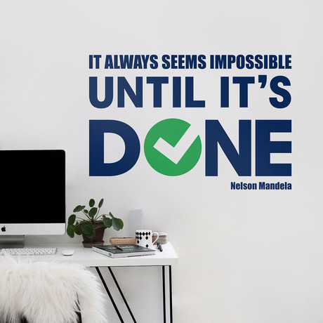 Quote Decal // Until It's Done // Blue + Green (72”W x 48"H)