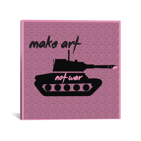Make Art, Not War I (18"W x 18"H x 0.75"D)