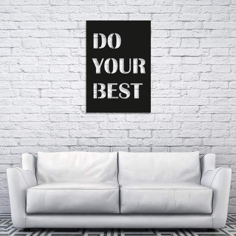 Do Your Best (14"W x 20"H)
