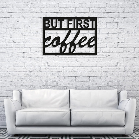But First Coffee (20"W x 14"H x 1"D)