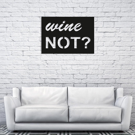Wine Not? (20"W x 14"H x 1"D)