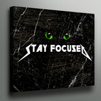 Stay Focused (12"L x 18"W)