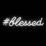 Blessed // LED Sign