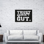 Trust Your Gut (14"W x 20"H x 1"D)