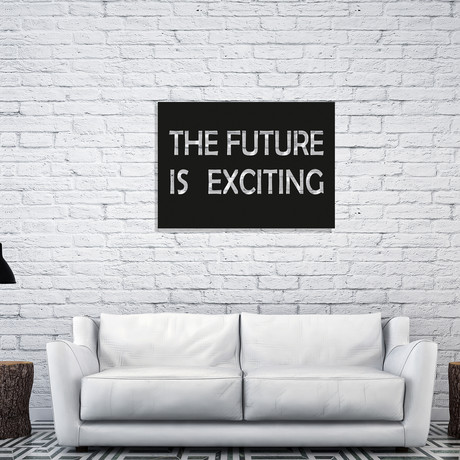 The Future Is Exciting (14"W x 20"H)