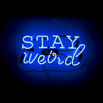Stay Weird // Neon Sign