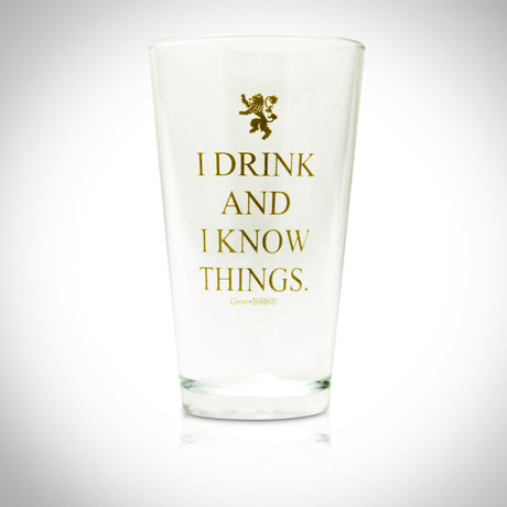 I Drink And I Know Things // Tyrion Lannister // Glass