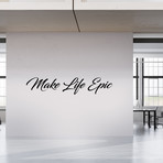 Make Life Epic