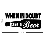 When In Doubt Have a Beer