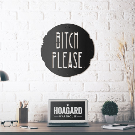 Bitch Please