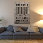 You Can't Buy Back Your Life (18"W x 26"H x 0.75"D)
