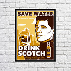 Save Water, Drink Scotch