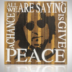 John Lennon Give Peace A Chance // Wood Plank Sign