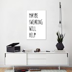 Swearing Helps // Jan Weiss (18"W x 26"H x 0.75"D)