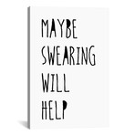 Swearing Helps // Jan Weiss (18"W x 26"H x 0.75"D)