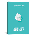 Dead Poets Society // Minimalist Poster (18"W x 26"H x 0.75"D)