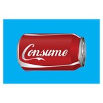 Consume // Cola (11"W x 17"H)