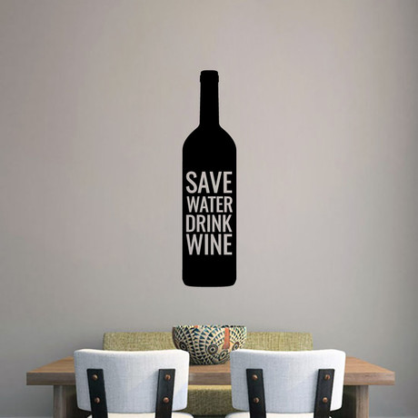 Save Water Drink Wine