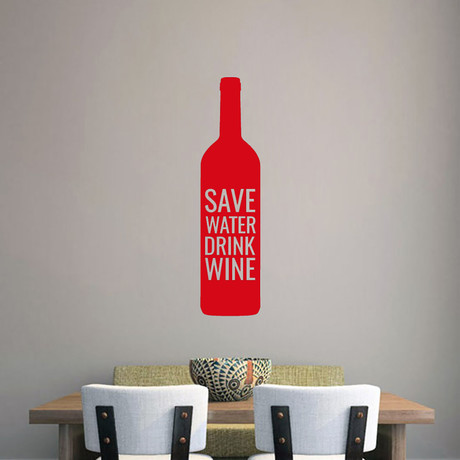 Save Water Drink Wine // Red