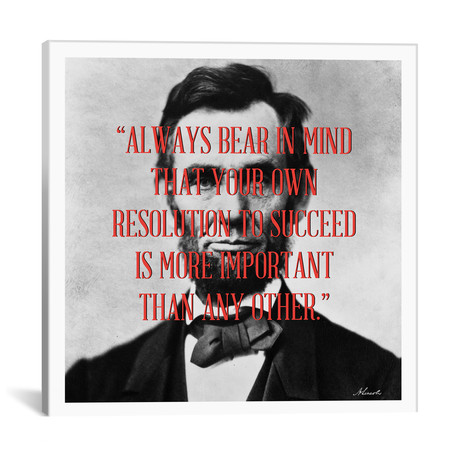 Abraham Lincoln Quote (18"W x 18"H x 0.75"D)