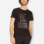 Be Patient T-Shirt // Black (L)