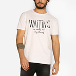 Waiting Is Really Not My Thing // White (L)