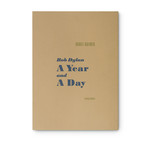 Daniel Kramer // Bob Dylan // A Year and a Day