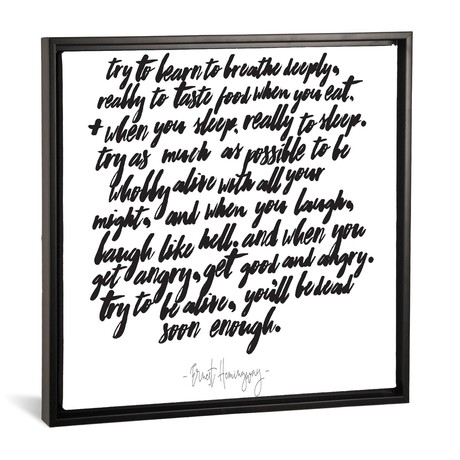 Hemingway Try To Be Alive Quote // Honeymoon Hotel (18"W x 18"H x 0.75"D)