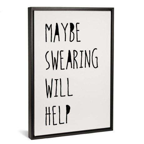 Swearing Helps // Jan Weiss (26"W x 18"H x 0.75"D)