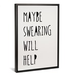 Swearing Helps // Jan Weiss (26"W x 18"H x 0.75"D)