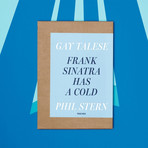 Gay Talese // Phil Stern // Frank Sinatra Has a Cold