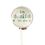 "I'm Thankful For You" Lollipops // 10-Pieces