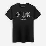 Chilling Is What I Do Best T-Shirt // Black (2XL)