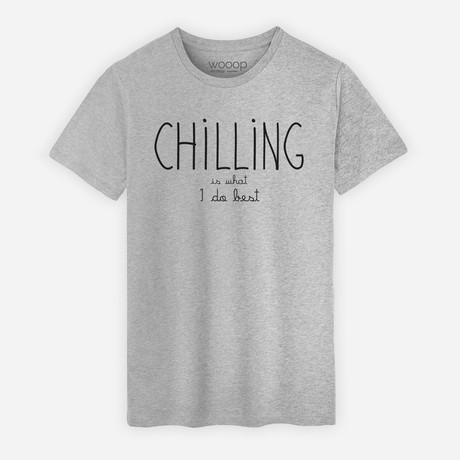 Chilling Is What I Do Best T-Shirt // Grey (S)