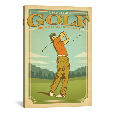 Bad Day At Golf vs. Good Day At Work // Anderson Design Group (18"W x 26"H x 0.75"D)