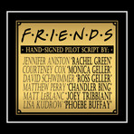 Friends Hand-Signed Script //Jennifer Aniston + Matthew Perry + Courteney Cox + Matt Leblanc + Lisa Kudrow + David Schwimmer Signed // Custom Frame (Hand-Signed Script only)
