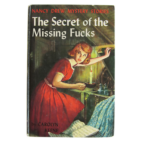 Nancy Drew "Secret of the Missing F*cks" Mashup (8.5"W x 11"H)
