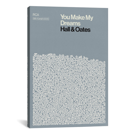 You Make My Dreams By Hall & Oates Lyrics Print // Reign & Hail (8"W x 12"H x 0.75"D)