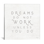 Dreams Do Not Work Unless… // Jaxn Blvd. (18"W x 18"H x 0.75"D)