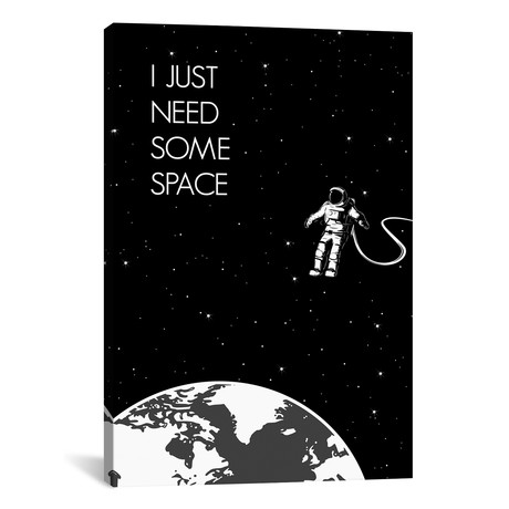 I Just Need Some Space // Black (18"W x 26"H x 0.75"D)
